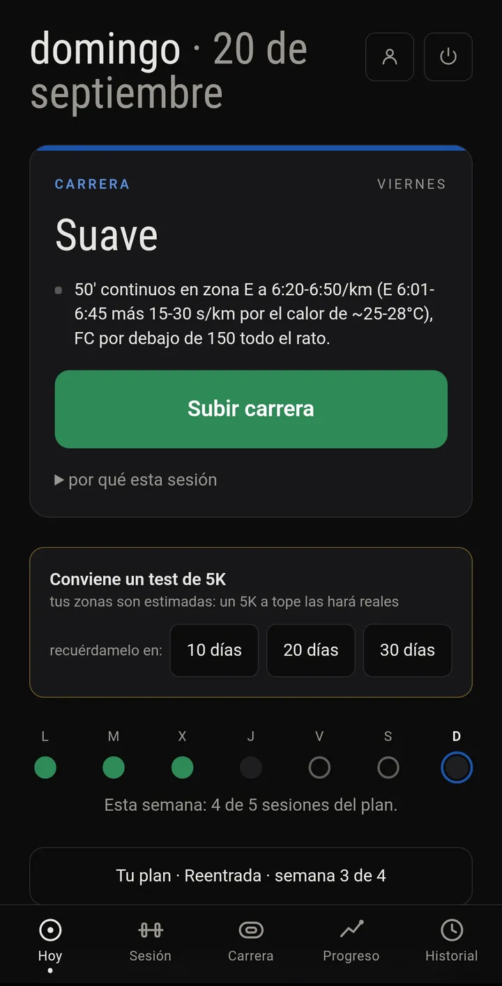 La pantalla Hoy: la carrera suave del día con su ritmo objetivo, el botón Subir carrera y los siete puntos de la semana
